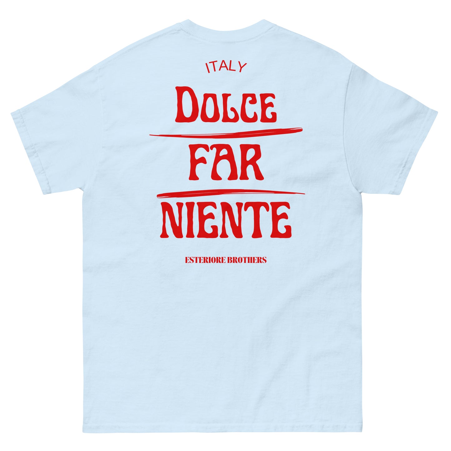 DOLCE FAR NIENTE | T-Shirt